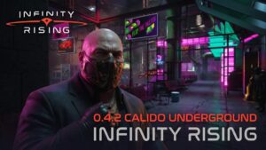 Infinity Rising 0.4.2 Adds Calido Underground Area and Quantum Rush